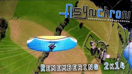 Remembering 2k14 - Asynchron Aerobatic Paragliding